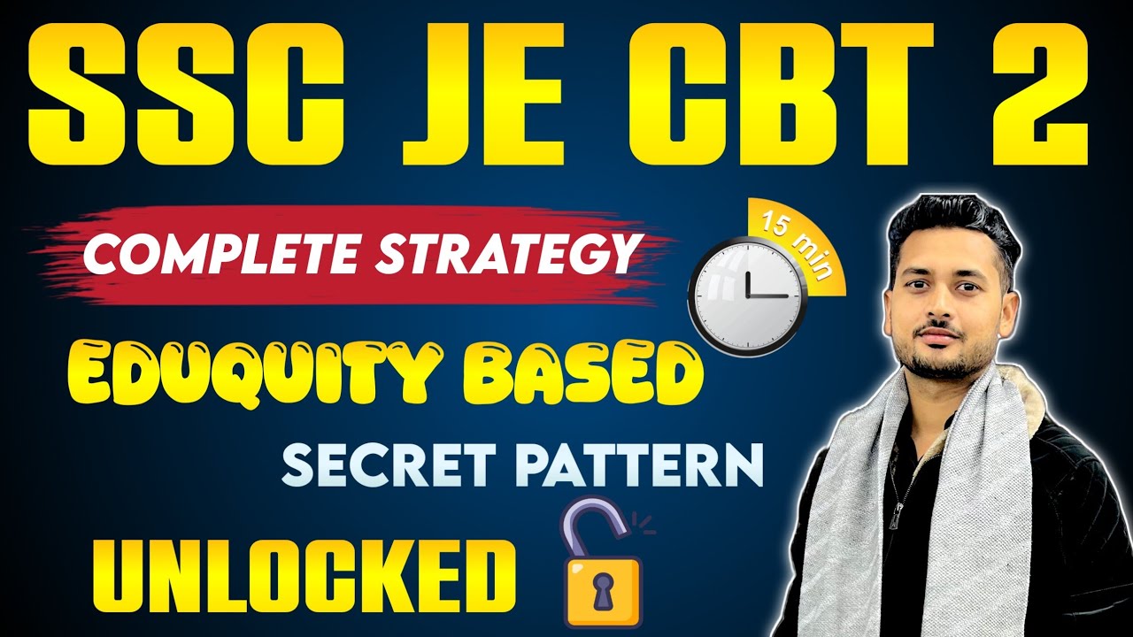 SSC JE CBT 2 Complete Strategy | Secret Pattern Unlocked & Eduquity Based Approach