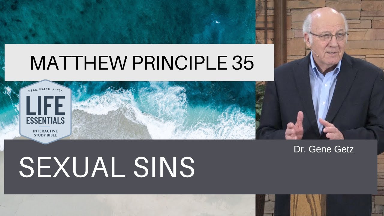 Matthew Principle 35: Sexual Sins
