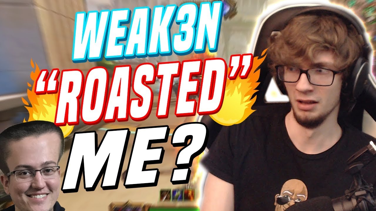 Weak3n пытался «поджарить» МЕНЯ!?