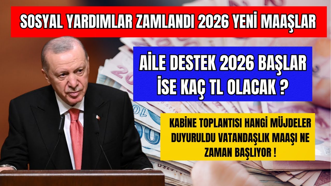 M&Uuml;JDE ! SOSYAL YARDIMLAR ZAMLANDI YENİ MAAŞLAR VATANDAŞLIK MAAŞI AİLE DESTEK SON GELİŞMELER NELER ?