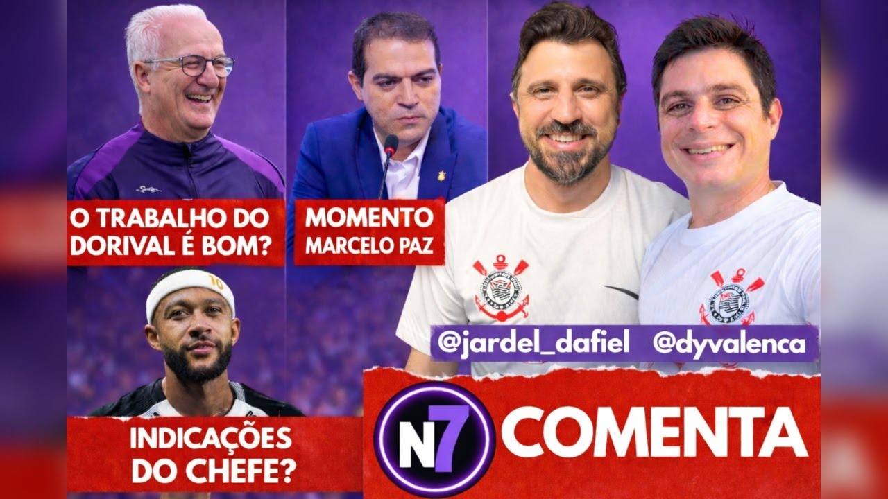 LIVE VEM CORINTHIANS - DORIVAL JR, MARCELO PAZ E MEMPHIS EM DEBATE