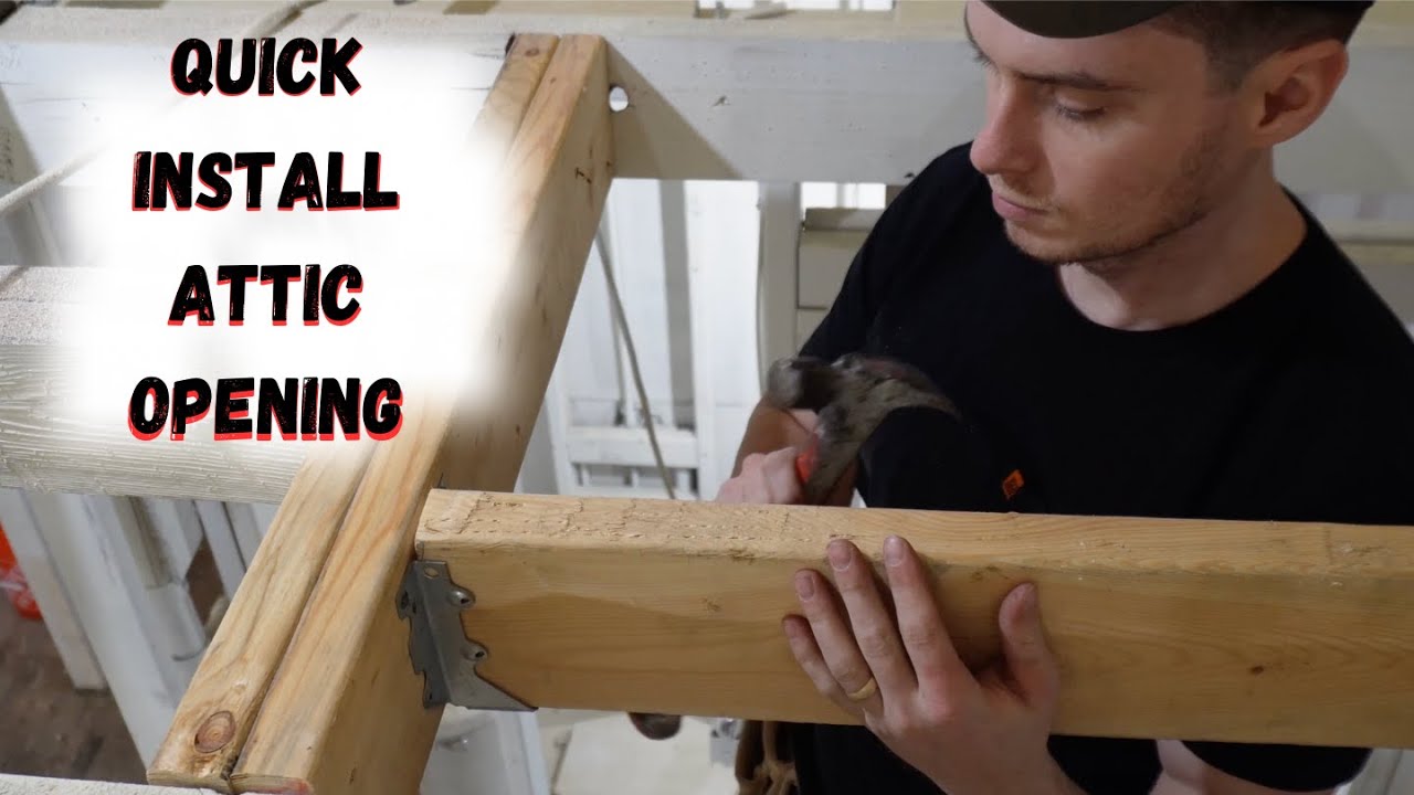 Framing an Attic Opening in Less Than 2 Minutes!