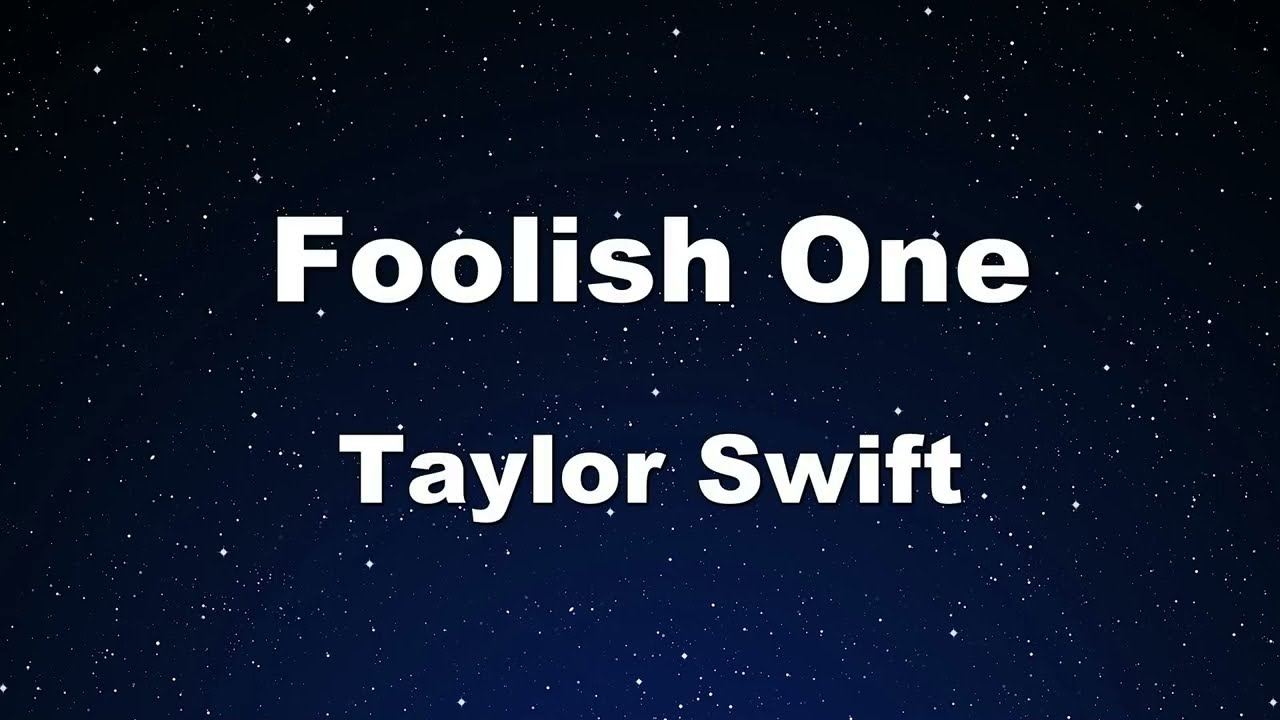 Karaoke♬ Foolish One - Taylor Swift 【No Guide Melody】 Instrumental, Lyric