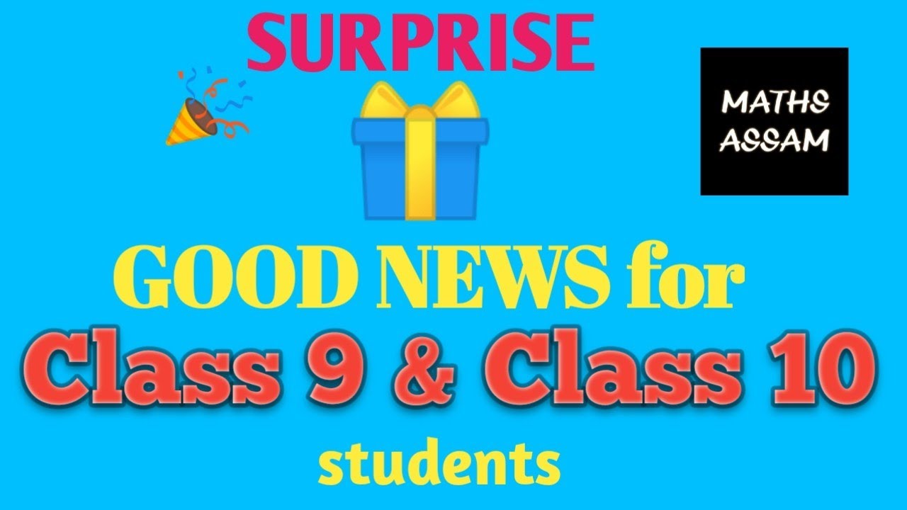 CLASS 10 and CLASS 9 | HSLC EXAM 2021 | GOOD NEWS FOR STUDENTS | ASSAM BOARD | SEBA