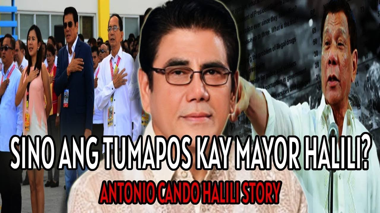 SINO ANG NAGPATUMBA KAY MAYOR ANTONIO HALILI?