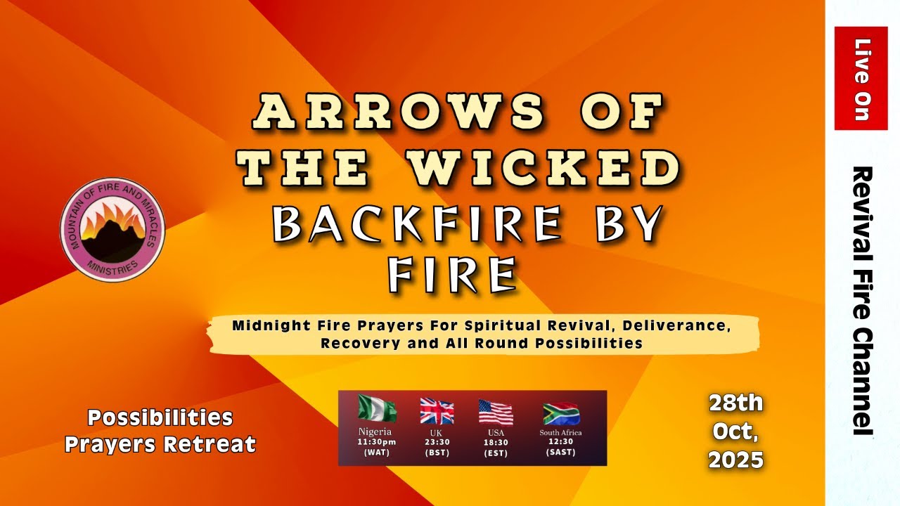 ARROWS OF THE WICKED BACKFIRE BY FIRE || POSSIBILITIES PRAYERS || 28TH OCT, 2025