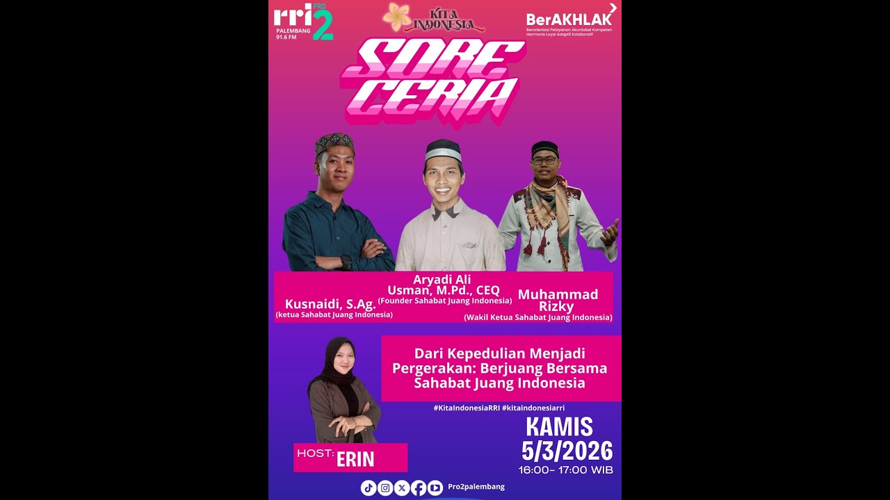 SORE CERIA - RRI PALEMBANG, 05 MARET 2026
