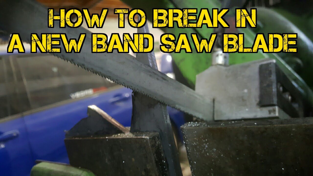 TFS: How to Break In a New Band Saw Blade