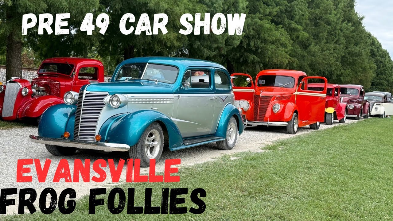 EVANSVILLE FROG FOLLIES, PRE 49 CAR SHOW 