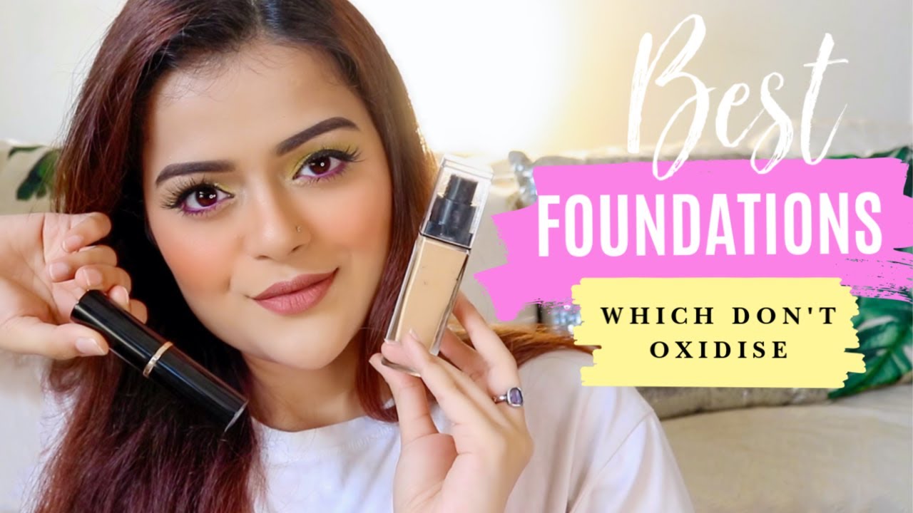 TOP 5 FOUNDATIONS IN INDIA FOR FLAWLESS BASE | Updated List