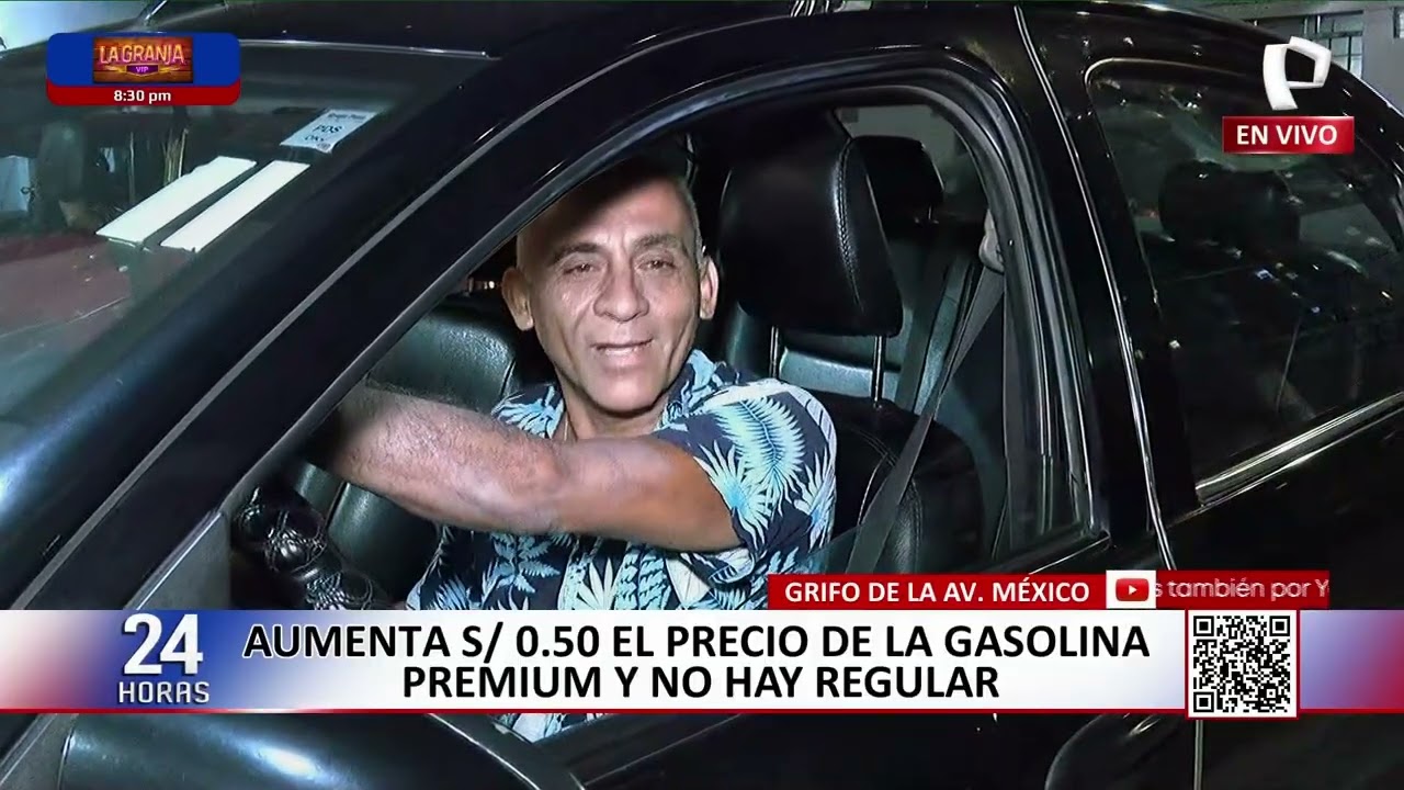 PRECIO DEL COMBUSTIBLE SIGUE SUBIENDO EN GRIFOS