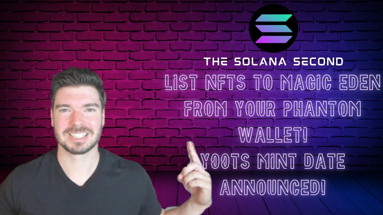 Phantom Wallet Extension Update! Yoots Mint Date Coming Soon! The Solana Second #10