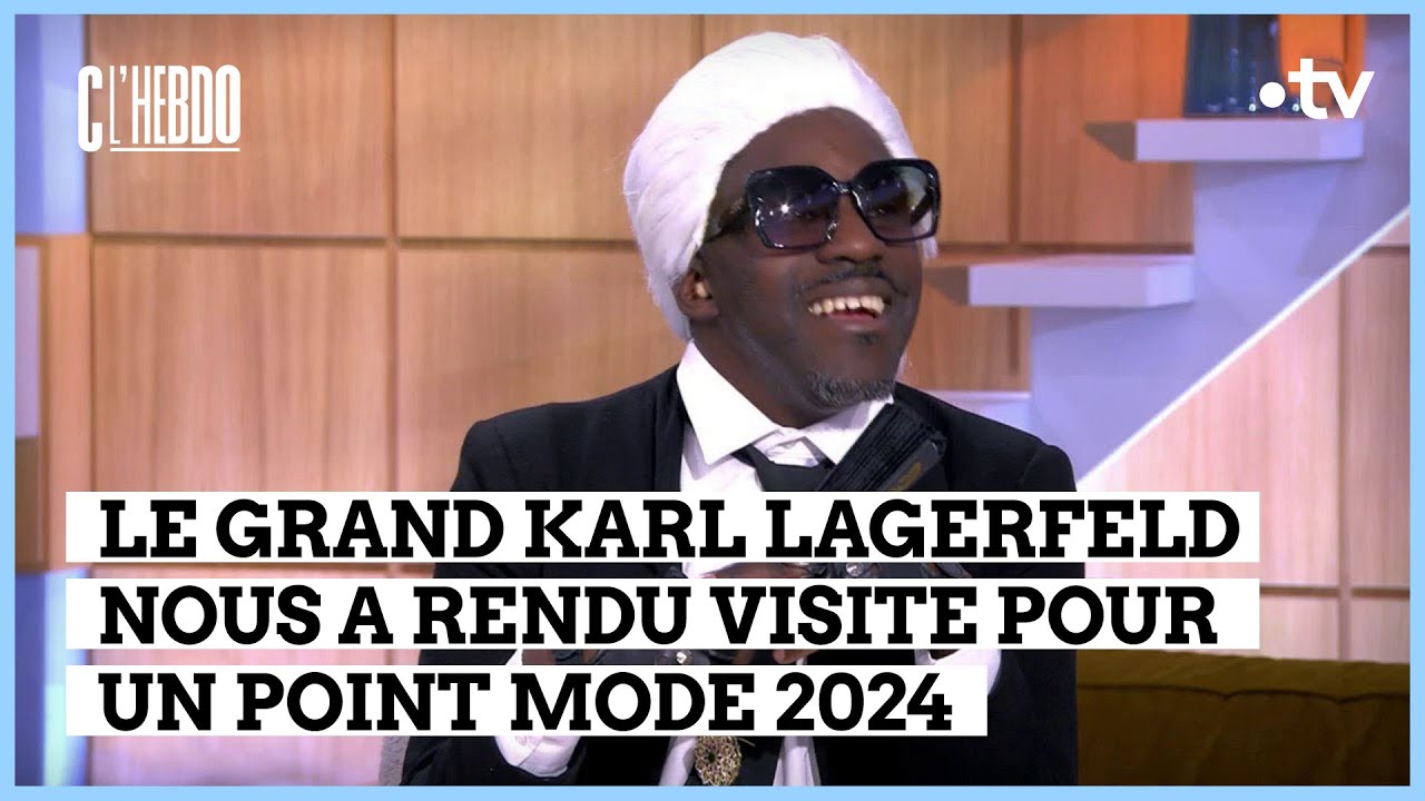Le point mode de Karl Lagerfeld par Kody - C l’hebdo - 23/03/2024