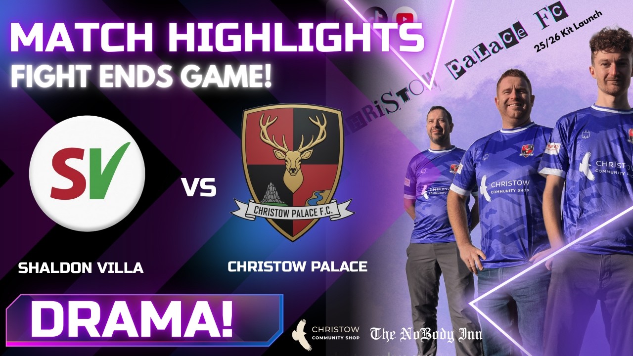 Highlights - Shaldon Villa vs Christow Palace