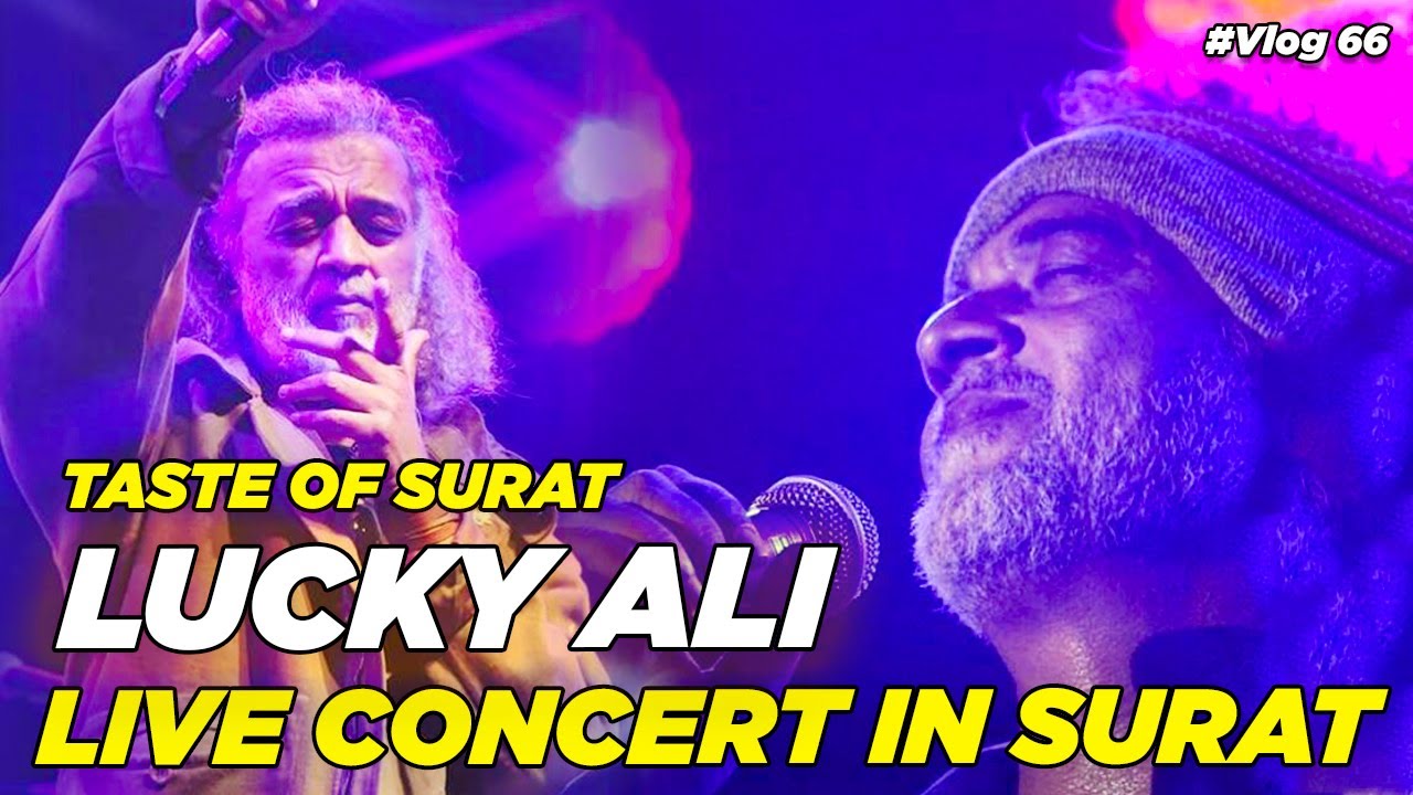 #vlog 66: Lucky Ali Live Concert in Surat |  Ek Pal Ka Jeena Song | Vatsal Jariwala