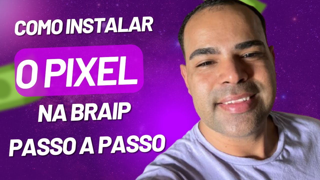 Como Instalar O Pixel Da Braip (Passo a Passo) Atualizado