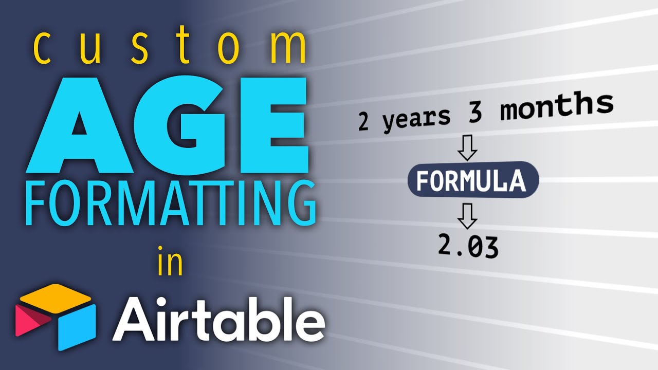 Custom Age Formatting in Airtable