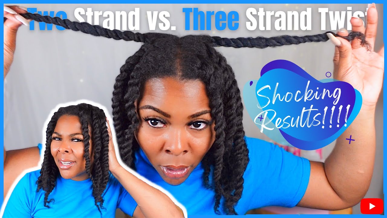 Two Strand Twist vs. Three Strand Twist on Natural Hair - SHOCKING RESULTS!!!