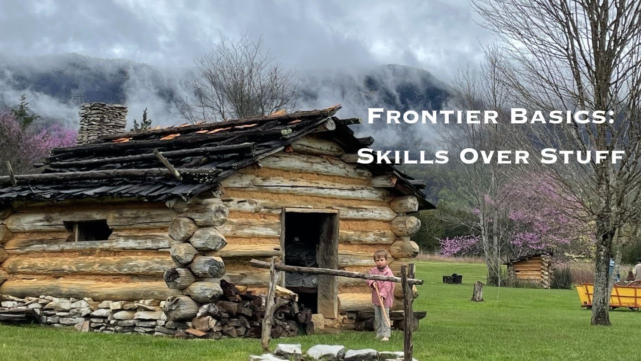 Frontier Basics: The Skills Over the Stuff