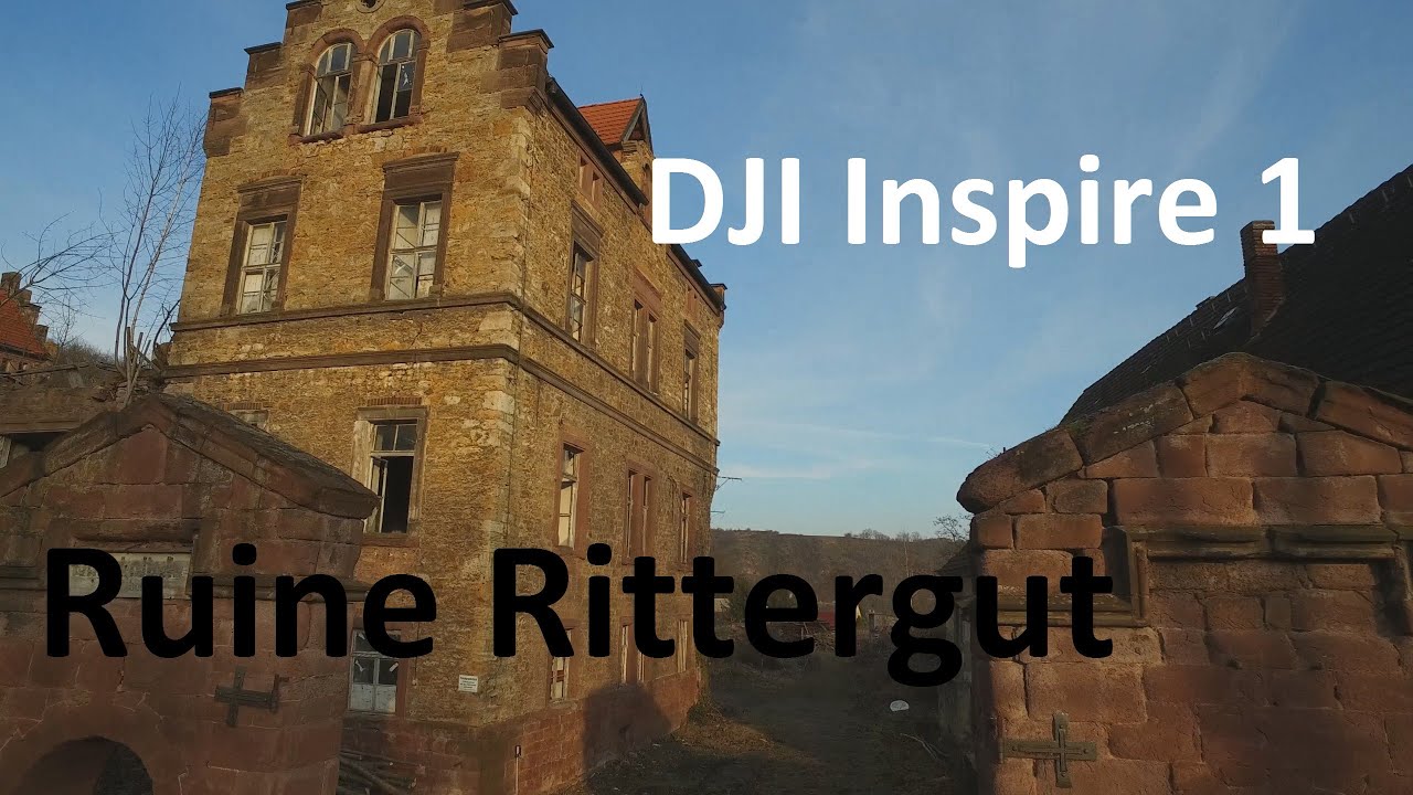Teil 1 Ruine Rittergut Friedeburg DJI Inspire 1 Teil 2 Ruine Rittergut Thierbach in 4K UHD