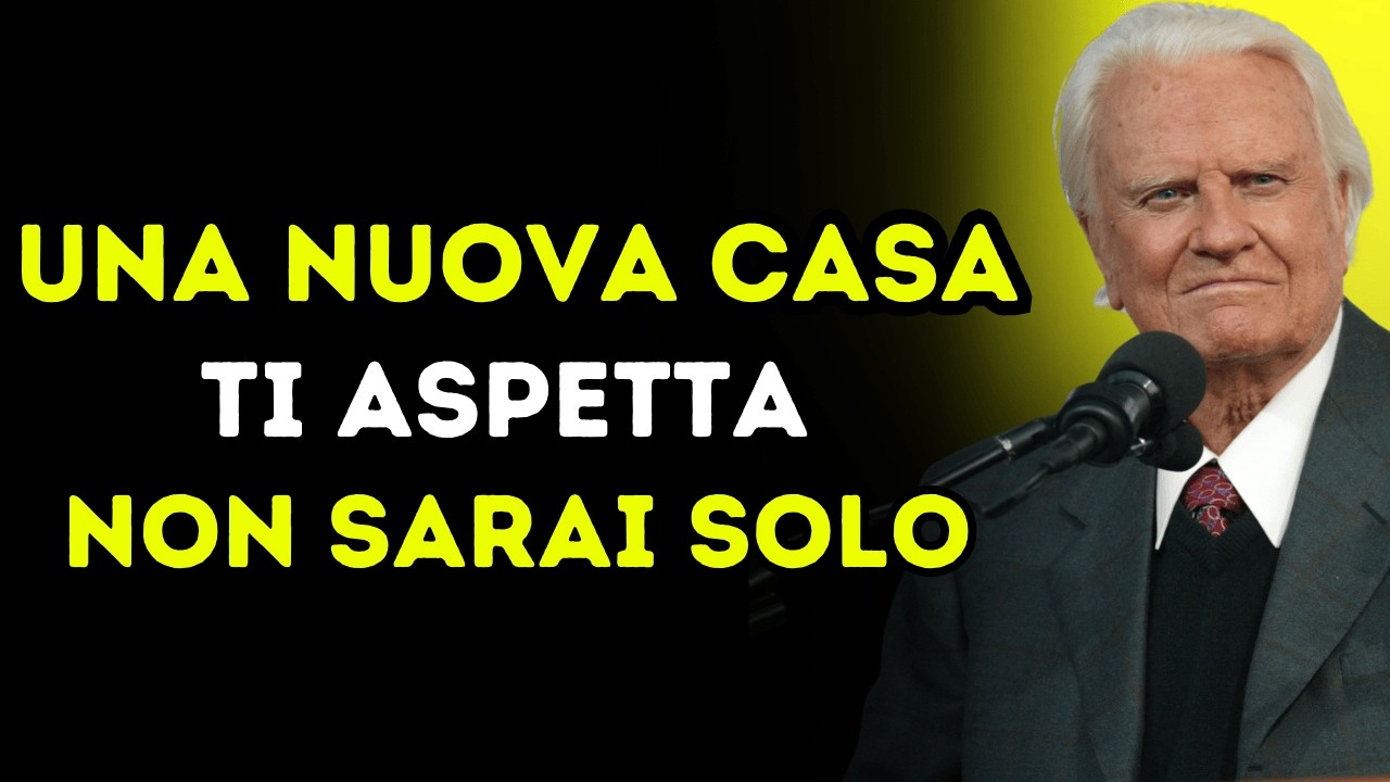 Eletto: ti trasferirai molto presto… ma non sarai solo — ecco il segno n°1 | Billy graham