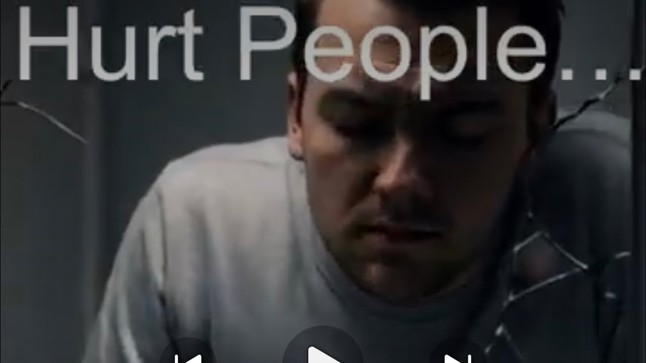 Hurt People, Hurt People