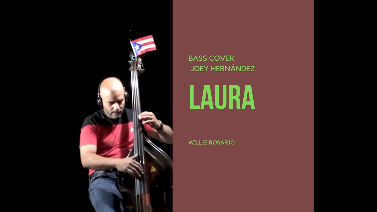 Laura - Wille Rosario ( Bass Cover ) Joey Hernandez ( Ampeg Baby Bass )