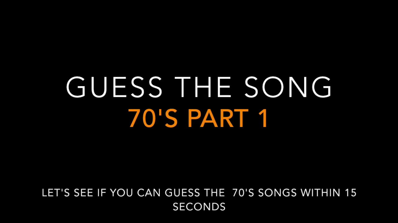 Guess the 70's song part 1