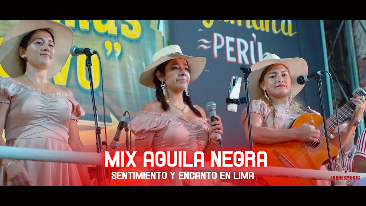 Sentimiento y Encanto en Lima 2023  - Mix Águila Negra - Rest. Santo Tomas de Cutervo