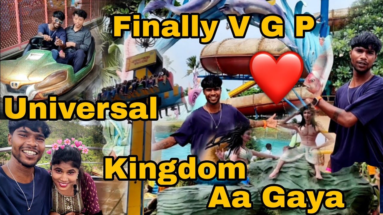Finally VGP Universal Kingdom||Aa Gaya👍💯❤️