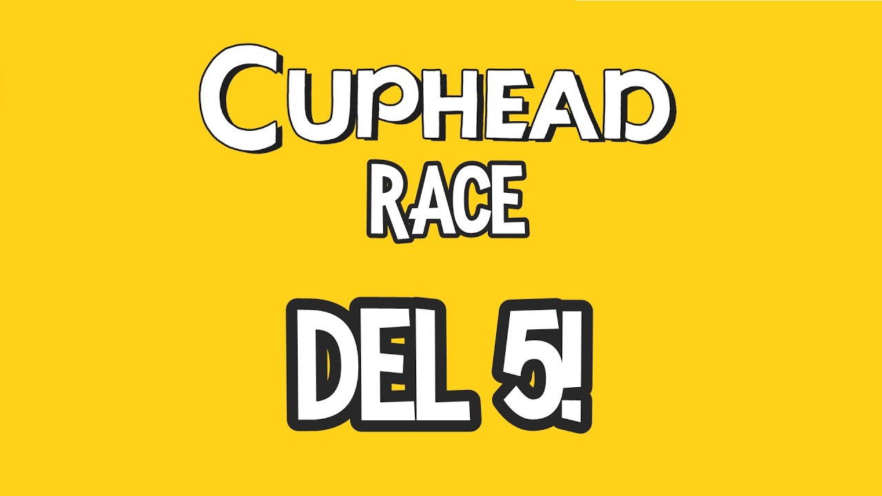 Cuphead Race - del 5 - Slutet (svenska)