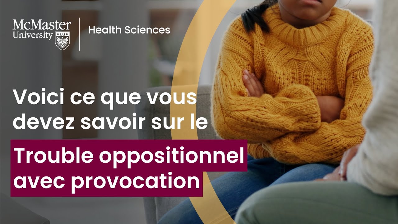 Ce que vous devriez savoir sur le trouble oppositionnel avec provocation