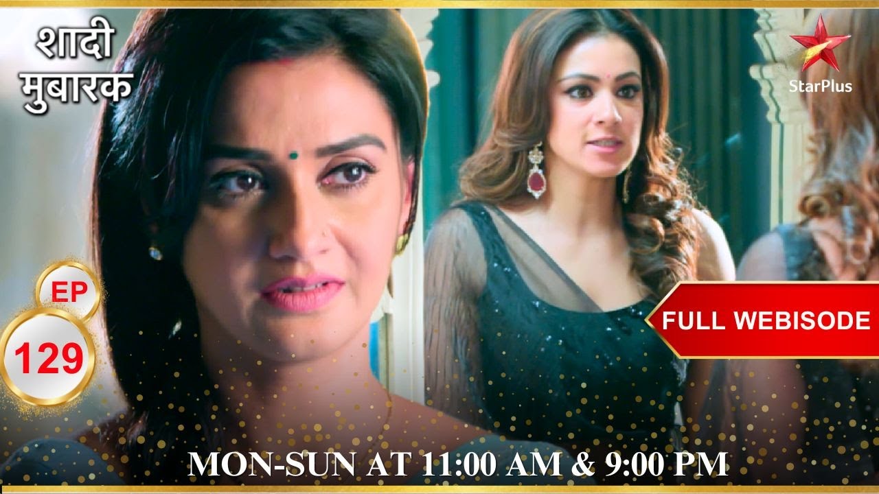 Shaadi Mubarak | Episode 129