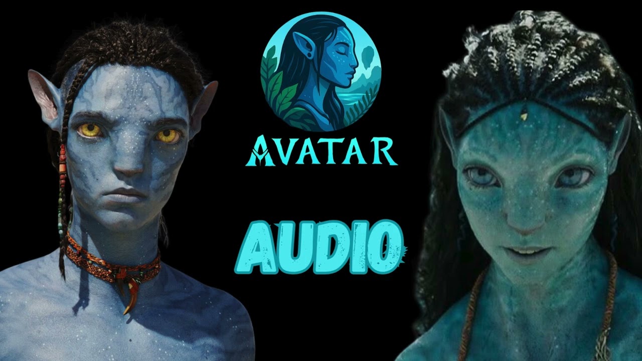 Just Two | Tsireya & Lo’ak | Avatar: The Way of Water | Audio Only (From Fan Edit)