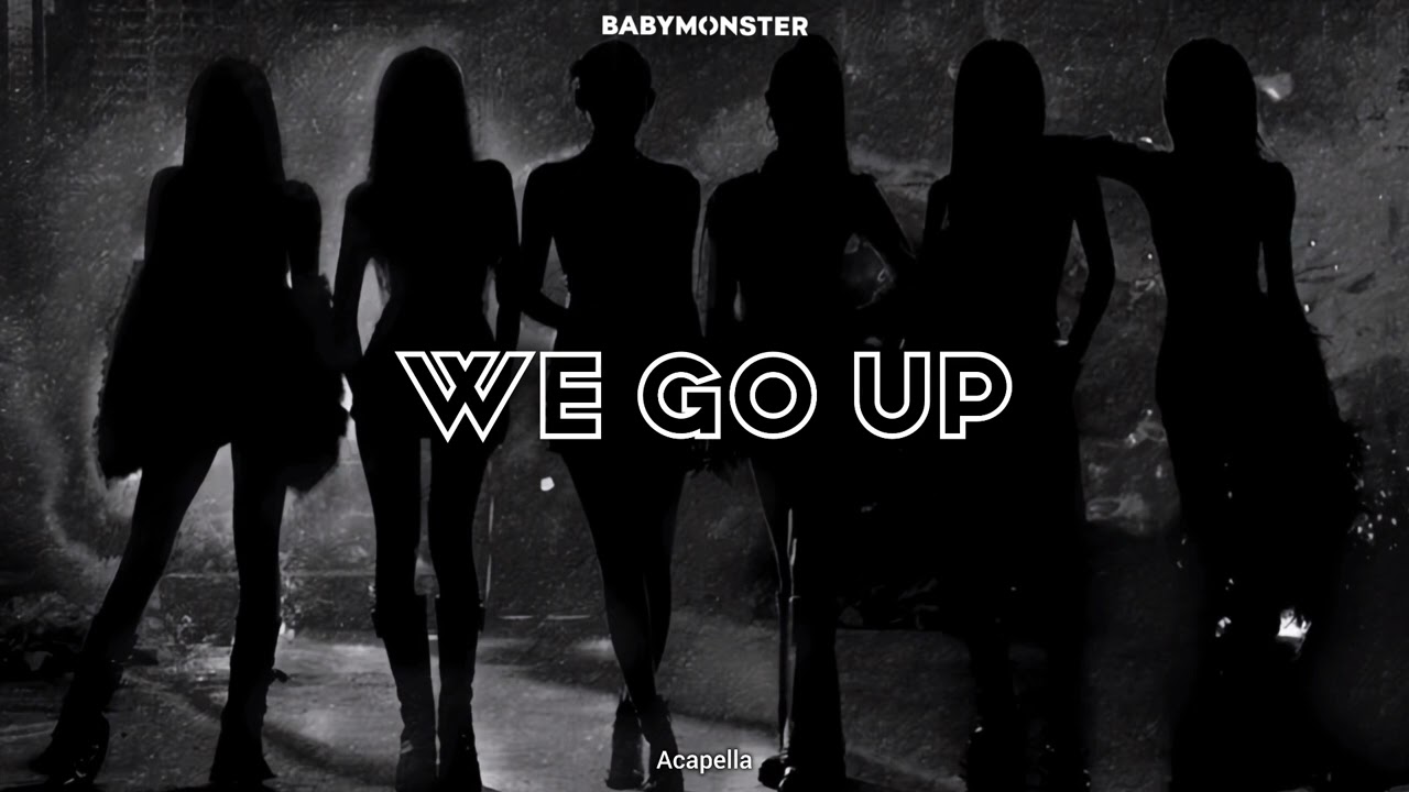 Baby Monster " We Go Up "Without music 