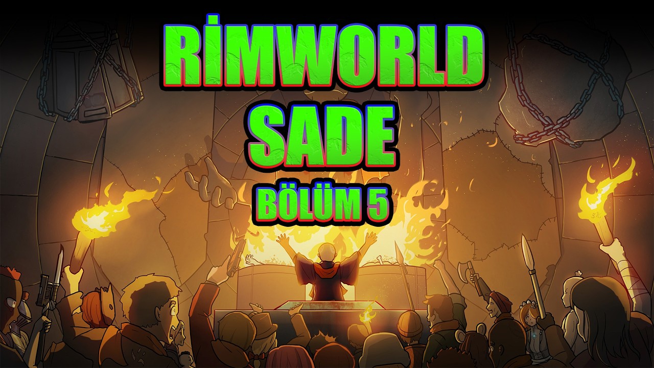 Yükseliş Dönemi Başlıyor - Rimworld Sade Bölüm 5