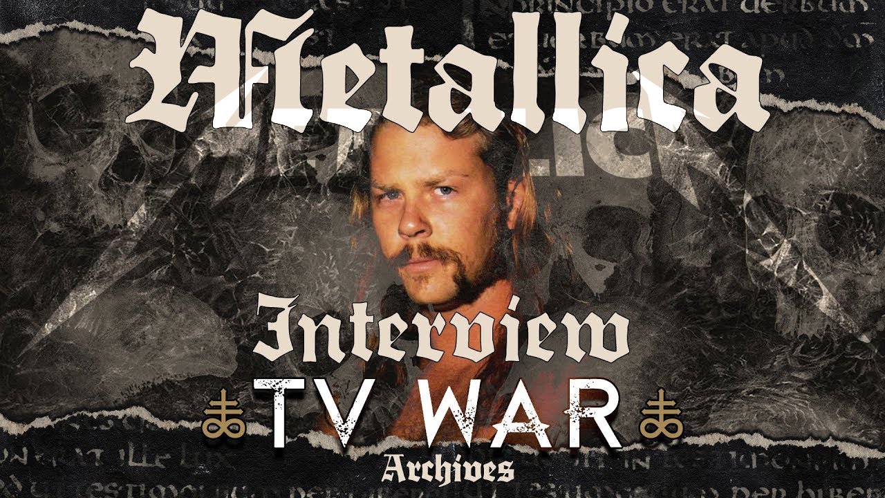 Metallica Interview Tv war