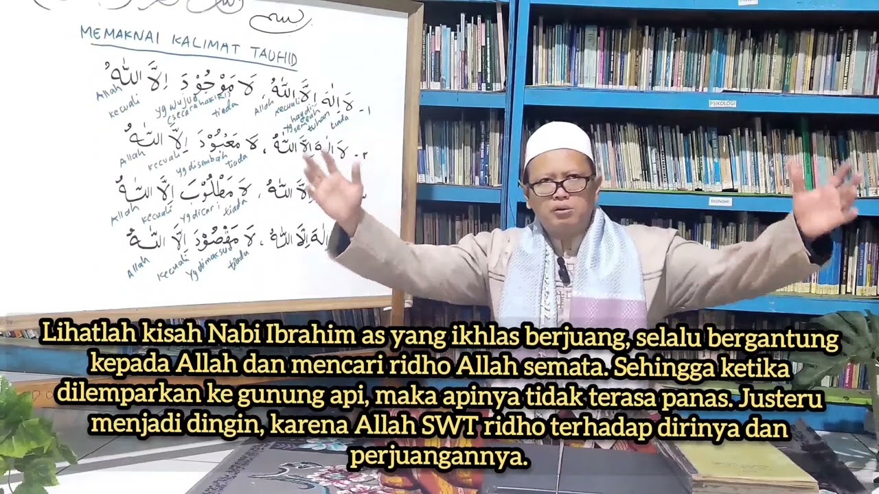 Memaknai Kalimat Tauhid (Bag.2). #pesantrenbogor #sabilurrahim #caracepat #bacakitab #cileungsi #smk