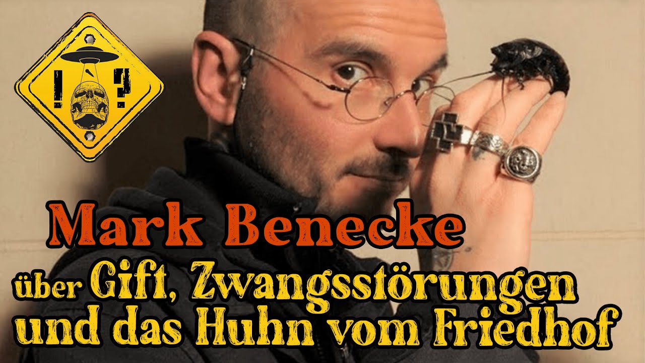 Mark Benecke- Über Gift, Zwangsstörungen und das Huhn vom Friedhof