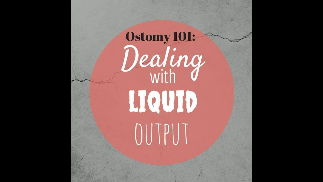 Managing liquid ostomy output: Ostomy Care Tips