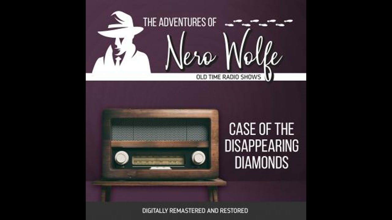 Adventures of Nero Wolfe: Case of the Disappearing Diamonds - J. Donald Wilson