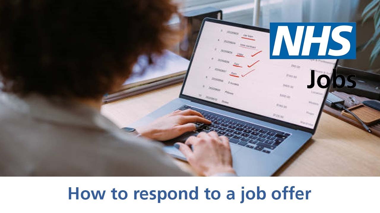 Applicant - NHS Jobs - How to respond to a job offer - Video - Jun 21