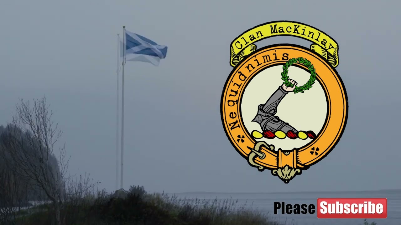 Clan MacKinlay or Clan McKinlay Scottish History