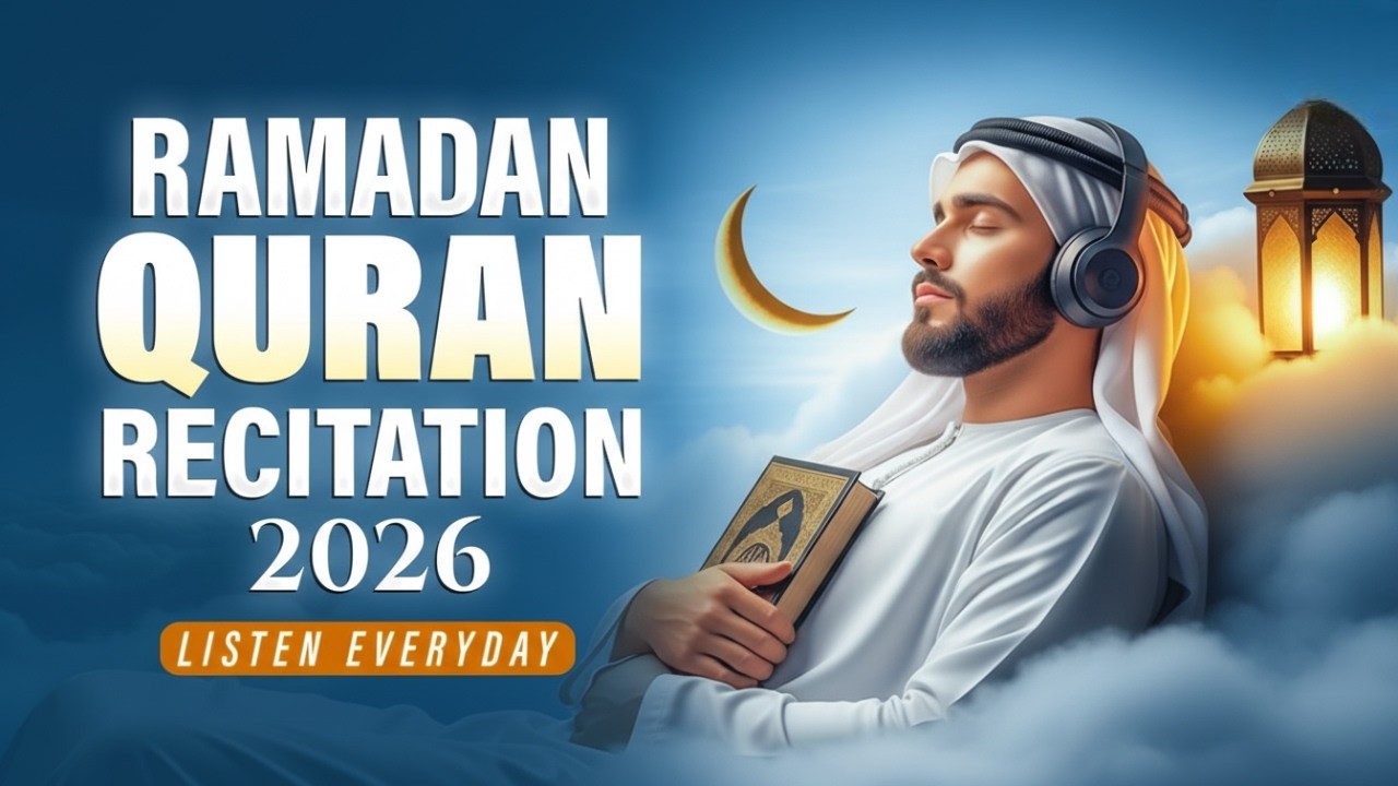 Most Soothing Quran Recitation 2026 🌿 Ramadan Peace & Heart Healing