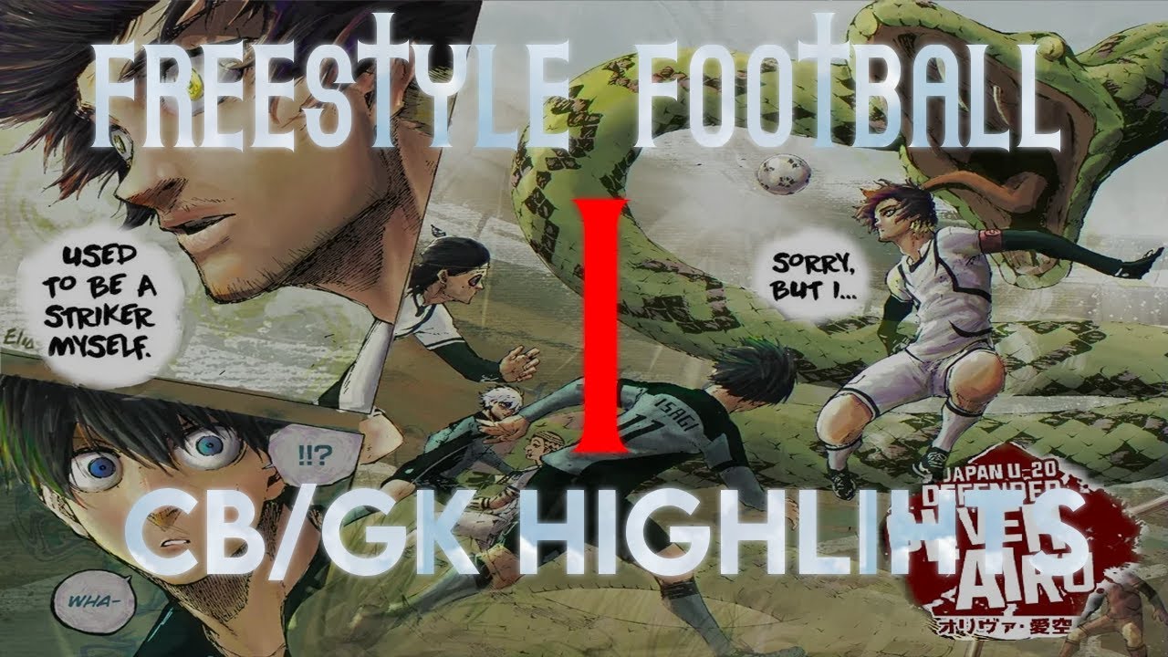 freestyle football gk/cb clips