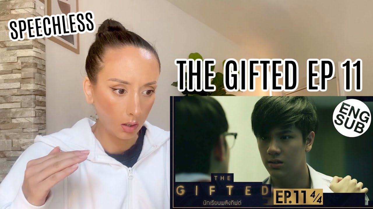 THE GIFTED นักเรียนพลังกิฟต์ | EP. 11 REACTION