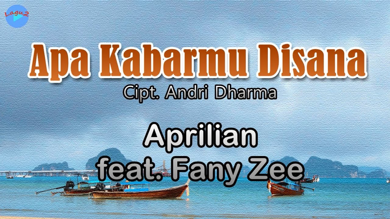 Apa Kabarmu Disana - Aprilian (lirik Lagu) | Lagu Indonesia  ~ apa kabar untukmu yang disana