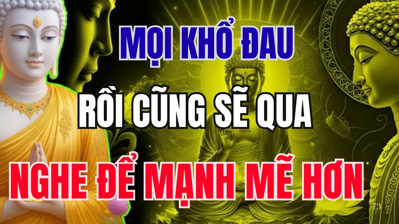 PHẬT DẠY CON NGƯỜI: MỌI KHỔ ĐAU RỒI CŨNG QUA, HÃY NGHE ĐỂ MẠNH MẼ HƠN | HƠI THỞ TÂM AN