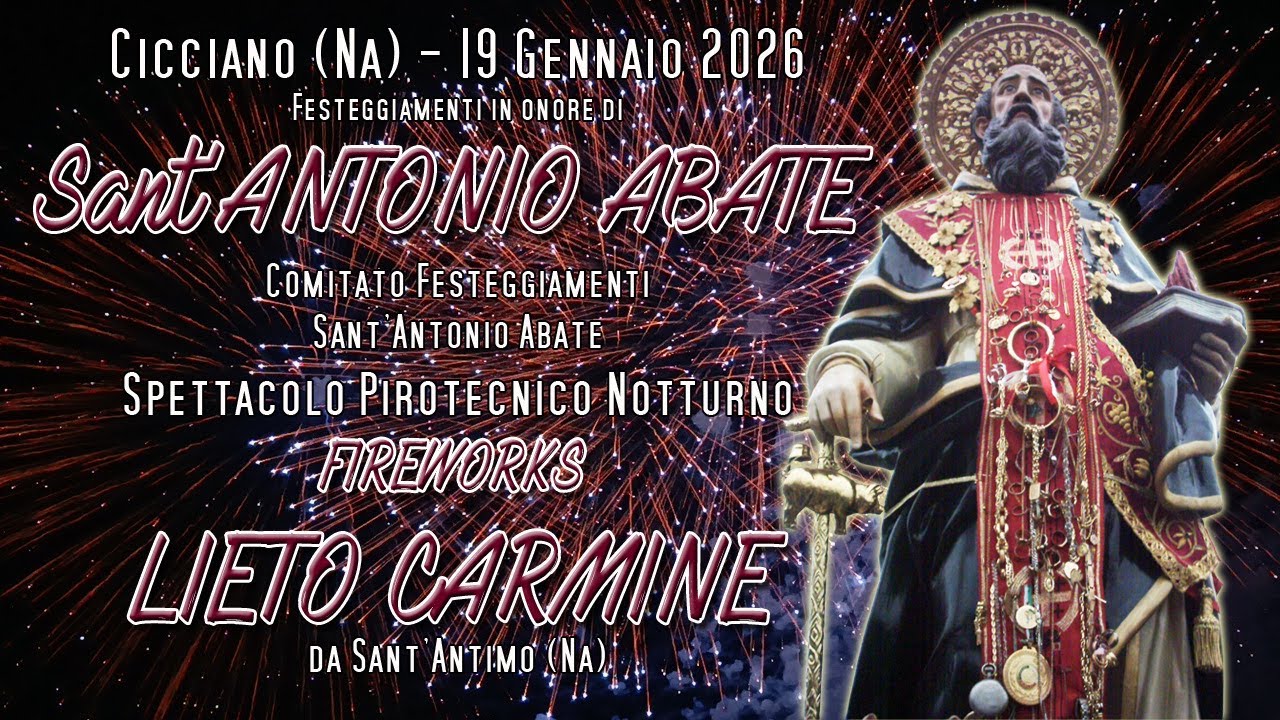 Cicciano (Na) Sant' Antonio Abate 2026 FIREWORKS LIETO CARMINE e Figli