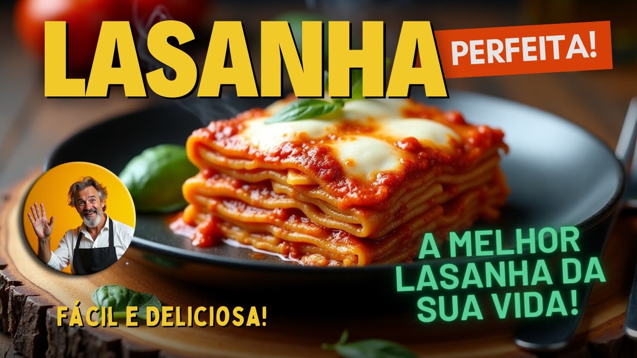Segredos para uma Lasanha Perfeita que Você Precisa Saber!